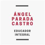 Ángel Parada Castro: Educador integral
