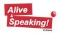 Alive & Speaking