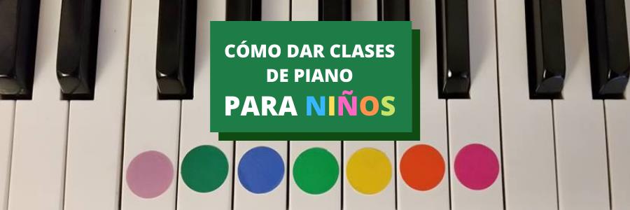 Conmemorativo Legítimo verano Cómo dar clases de piano para niños y niñas - El blog de  Tusclasesparticulares